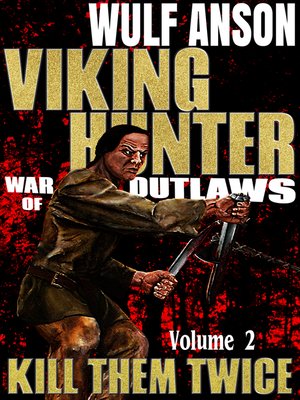 cover image of Viking Hunter Vol 2 Kill Them Twice